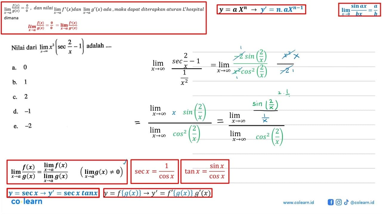 Nilai dari limit x mendekati tak hingga x^2(sec(2/x)-1)