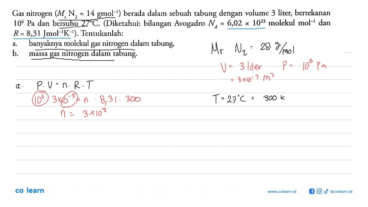 Gas nitrogen (M,N2 = 14 gmol^-1) berada dalam sebuah tabung