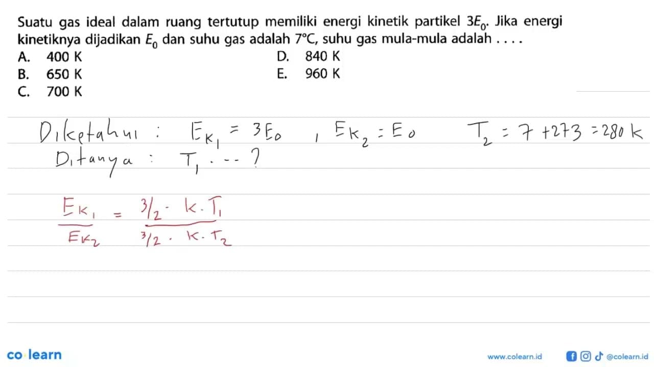 Suatu gas ideal dalam ruang tertutup memiliki energi