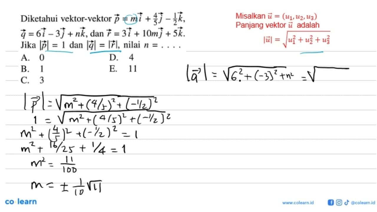 Diketahui vektor-vektor p=m i+4/5 j-1/2 k q=6 i-3 j+n k ,