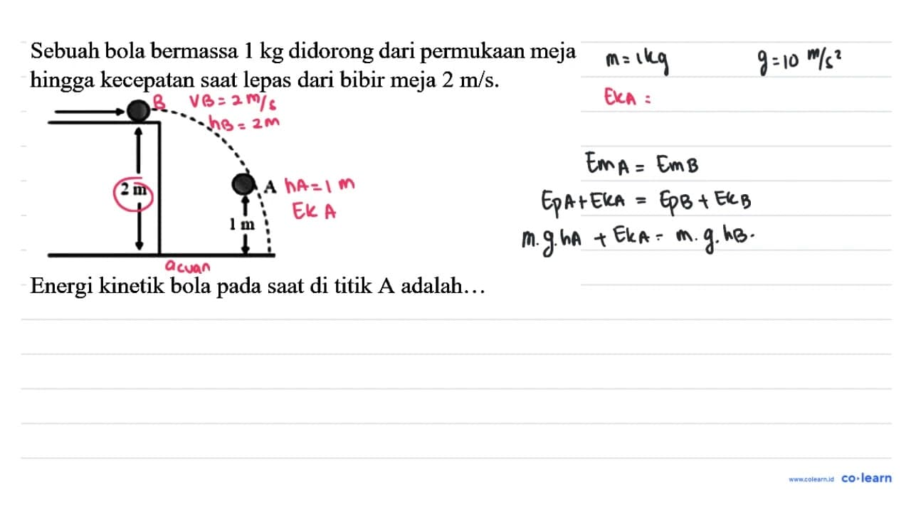 Sebuah bola bermassa 1 kg didorong dari permukaan meja