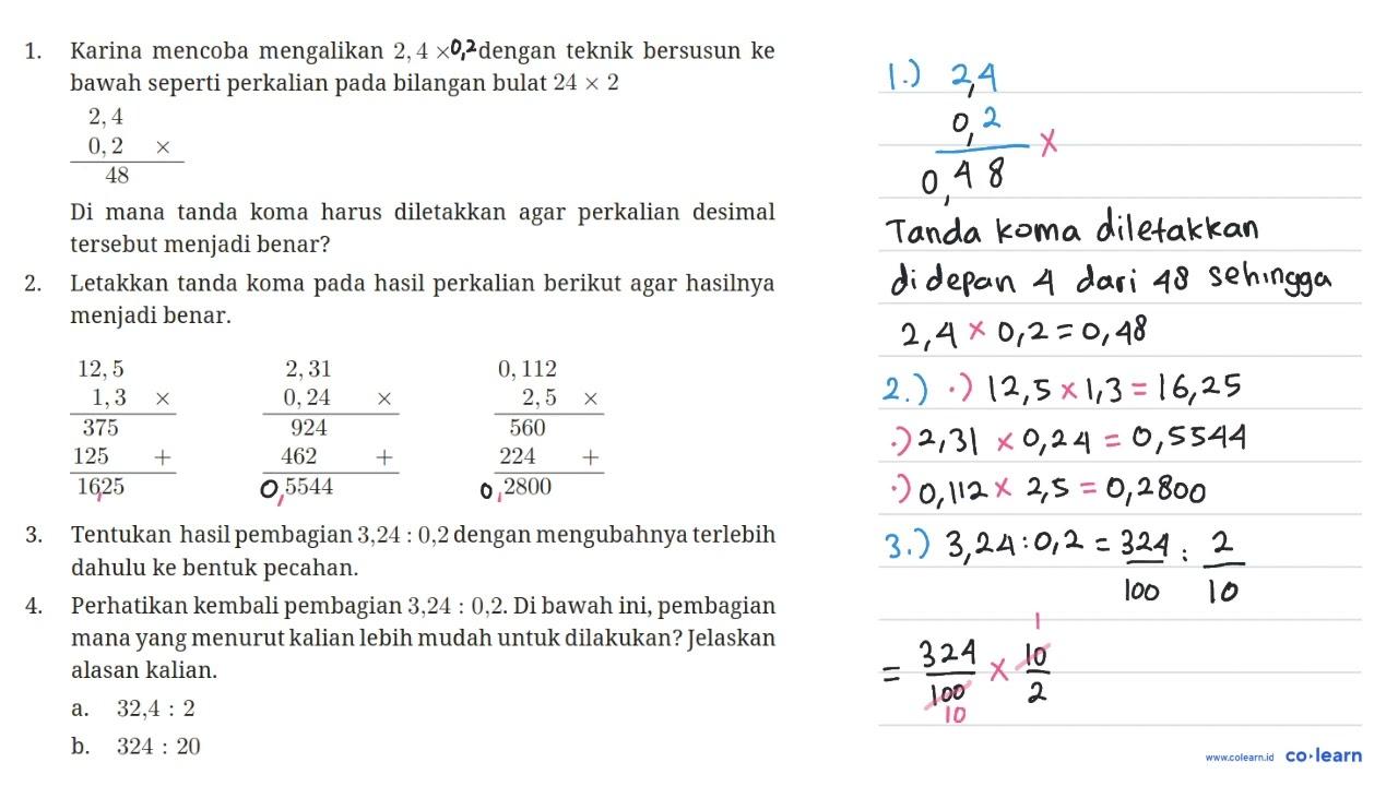 1. Karina mencoba mengalikan 2,4 x 2 dengan teknik bersusun