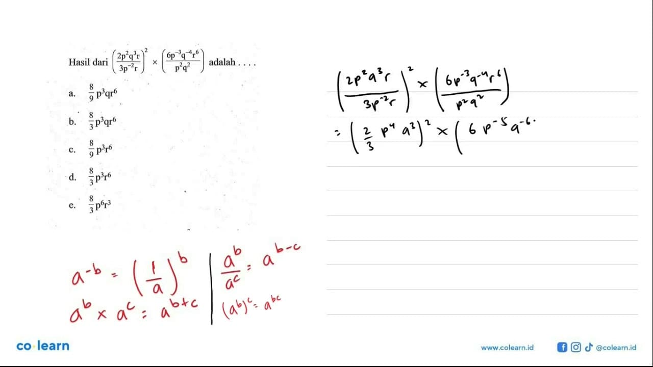 Hasil dari ( (2p^2 q^3 r)/(3p^-2 r))^2 x ((6p^-3 q^-4