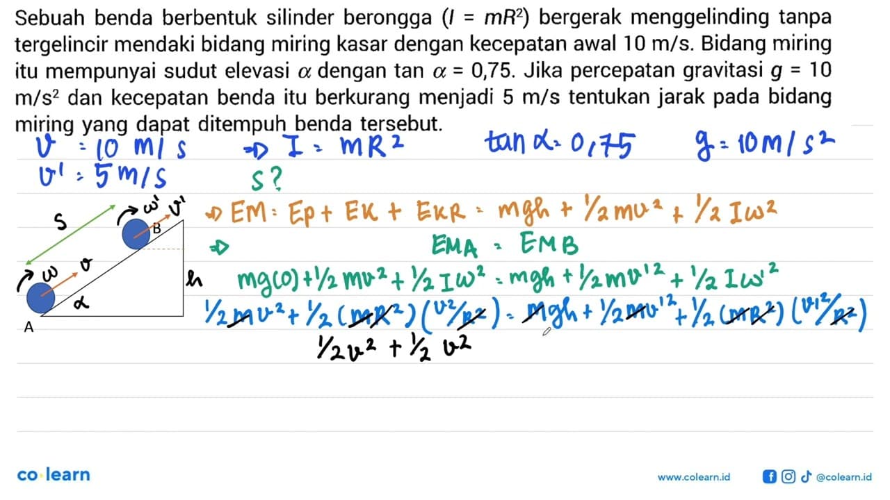 Sebuah benda berbentuk silinder berongga (I=mR^2) bergerak