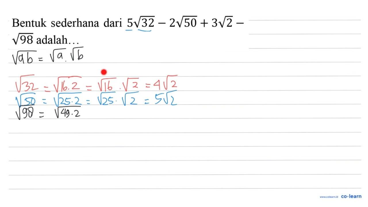 Bentuk sederhana dari 5 akar(32)-2 akar(50)+3 akar(2)-