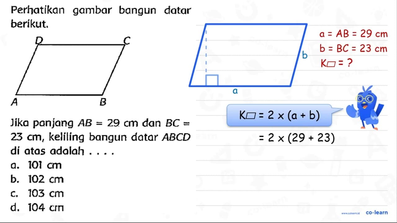 Perhatikan gambar bangun datar berikut. Jika panjang A B=29