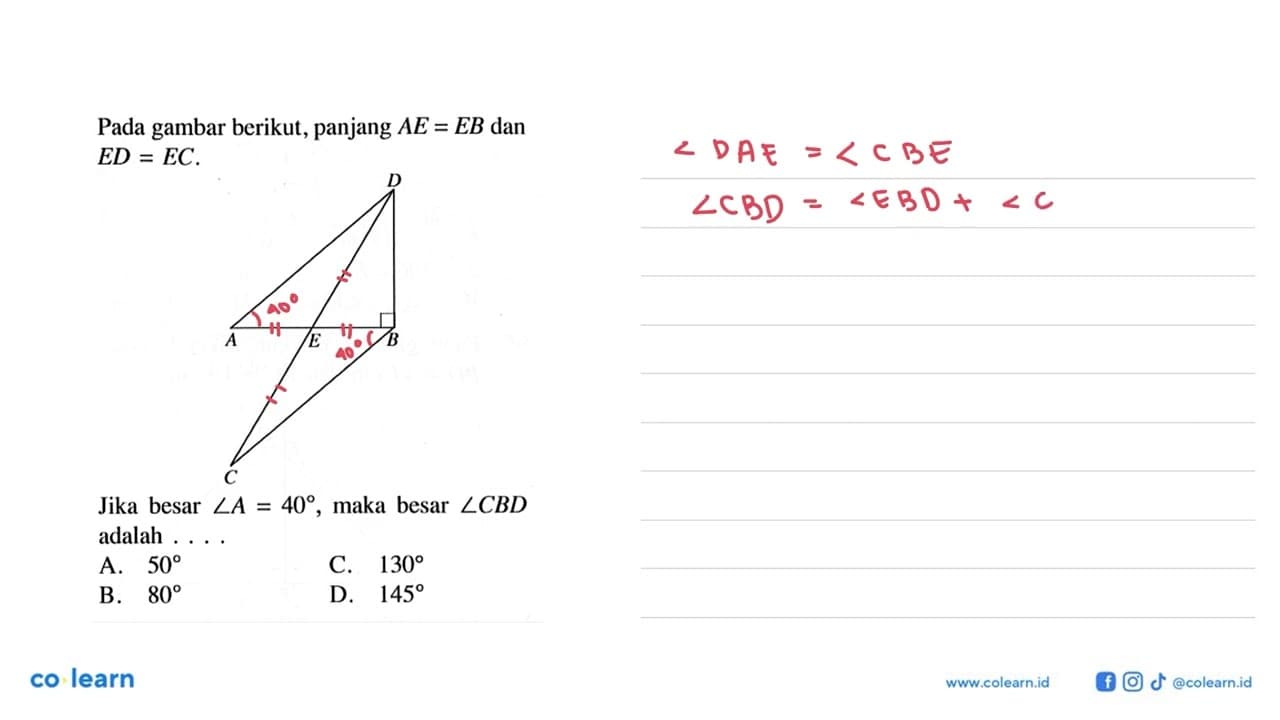 Pada gambar berikut, panjang AE=EB dan ED=EC. A B C D EJika