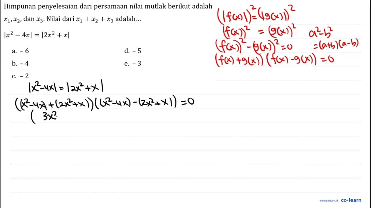 Himpunan penyelesaian dari persamaan nilai mutlak berikut