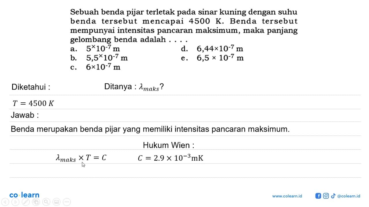 Sebuah benda pijar terletak pada sinar kuning dengan suhu