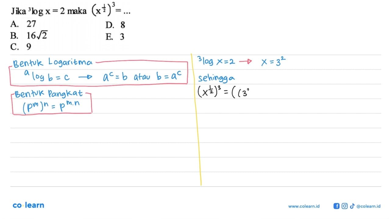 Jika 3 log x=2 maka (x^(1/2))^3=...