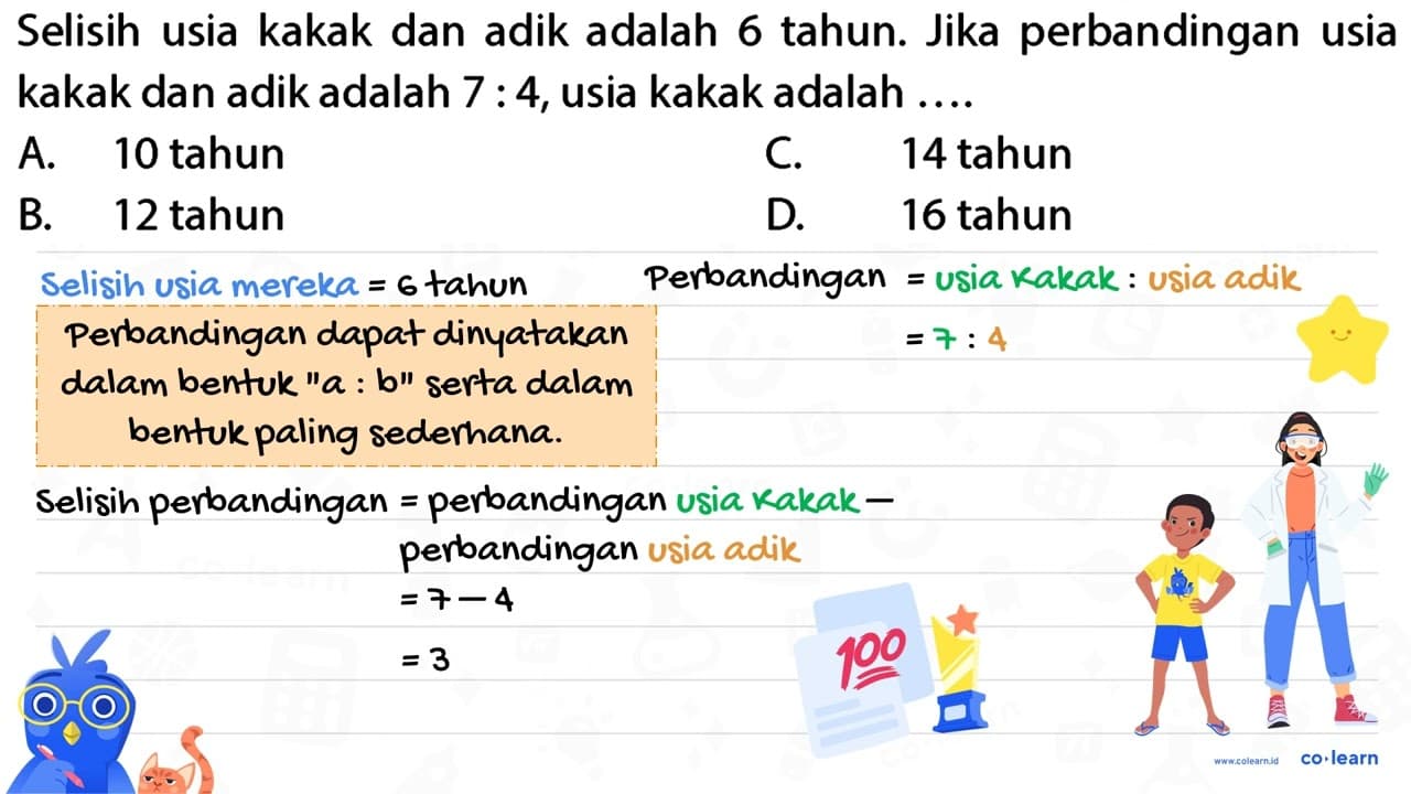 Selisih usia kakak dan adik adalah 6 tahun. Jika