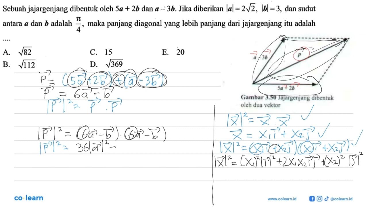 Sebuah jajargenjang dibentuk oleh 5a+2b dan a-3b. Jika