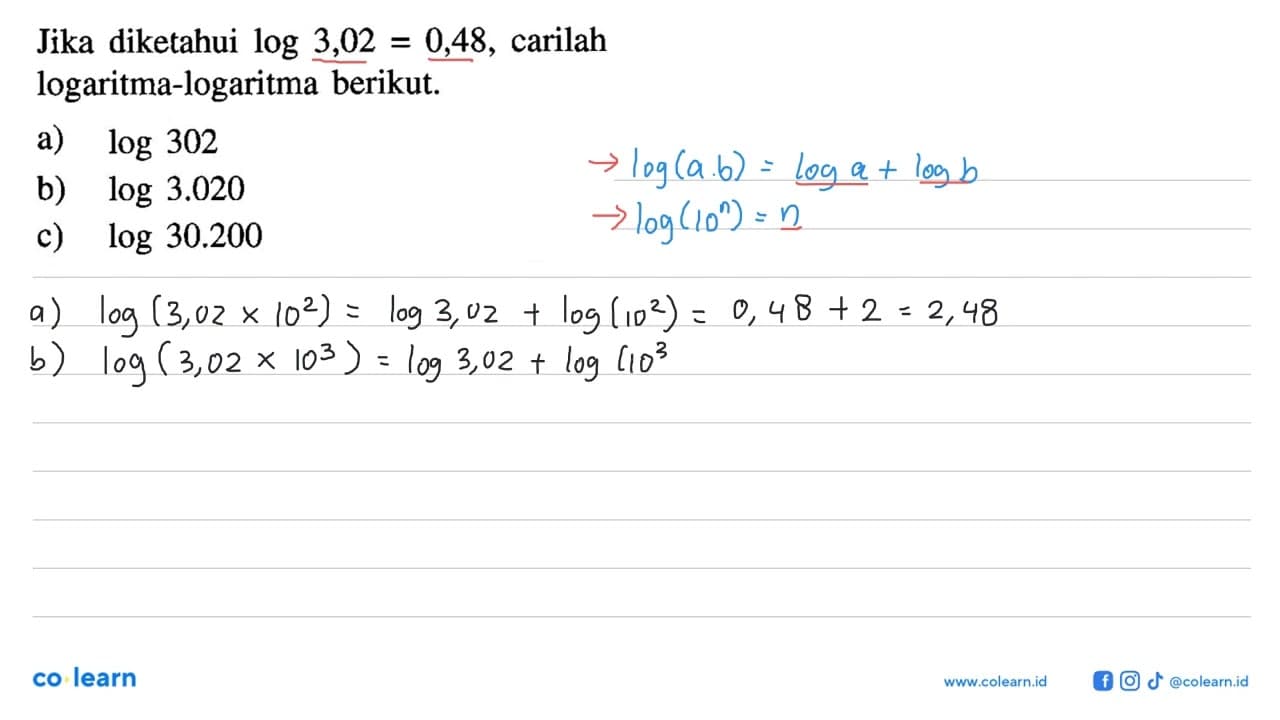 Jika diketahui log 3,02=0,48, carilah logaritma-logaritma