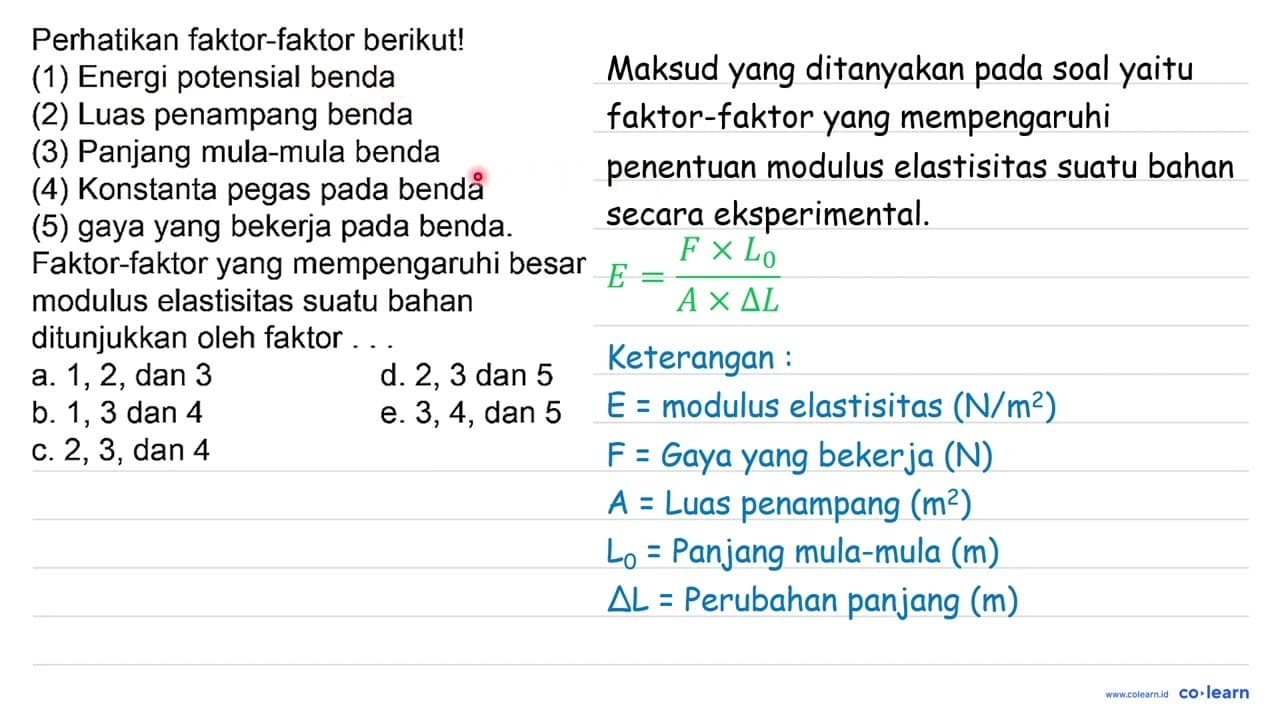 Perhatikan faktor-faktor berikut! (1) Energi potensial