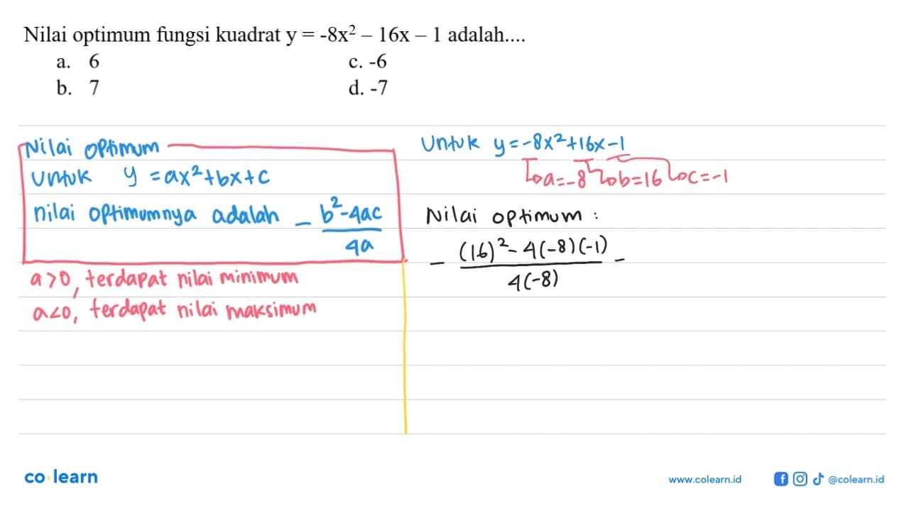 Nilai optimum fungsi kuadrat y=-8x^2-16x-1 adalah....