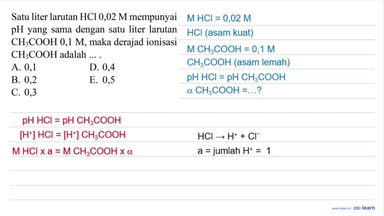 Satu liter larutan HCl 0,02 M mempunyai pH yang sama dengan