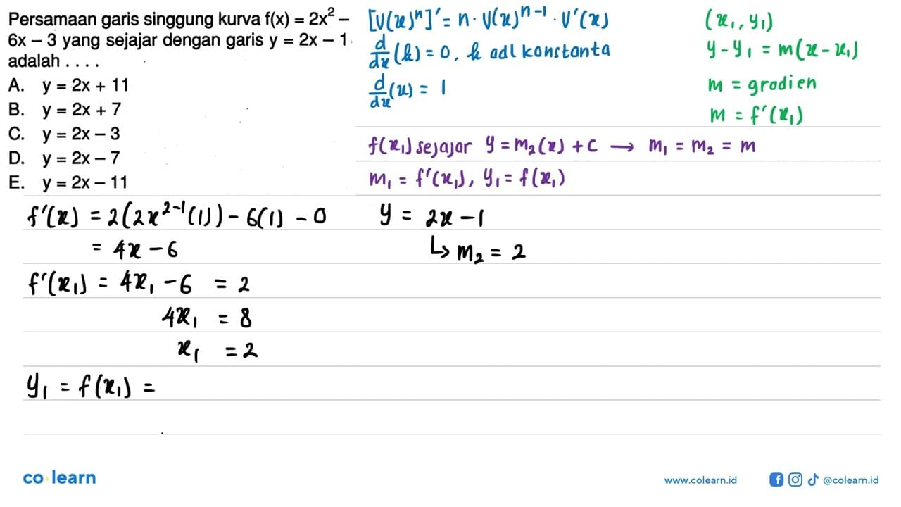 Persamaan garis singgung kurva f(x)=2x^2- 6x-3 yang sejajar