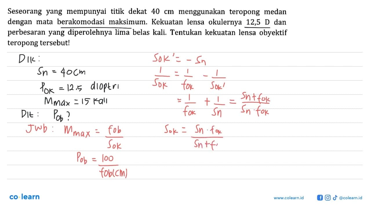 Seseorang yang mempunyai titik dekat 40 cm menggunakan