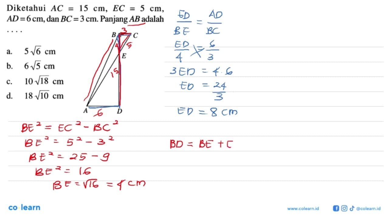 Diketahui AC=15cm, EC=5cm, AD=6cm, dan BC=3cm. Panjang AB
