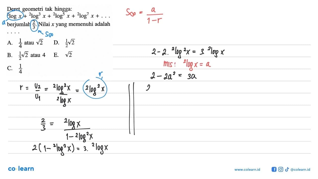 Deret geometri tak hingga: 2logx + (2log^3)x + (2log^5)x +