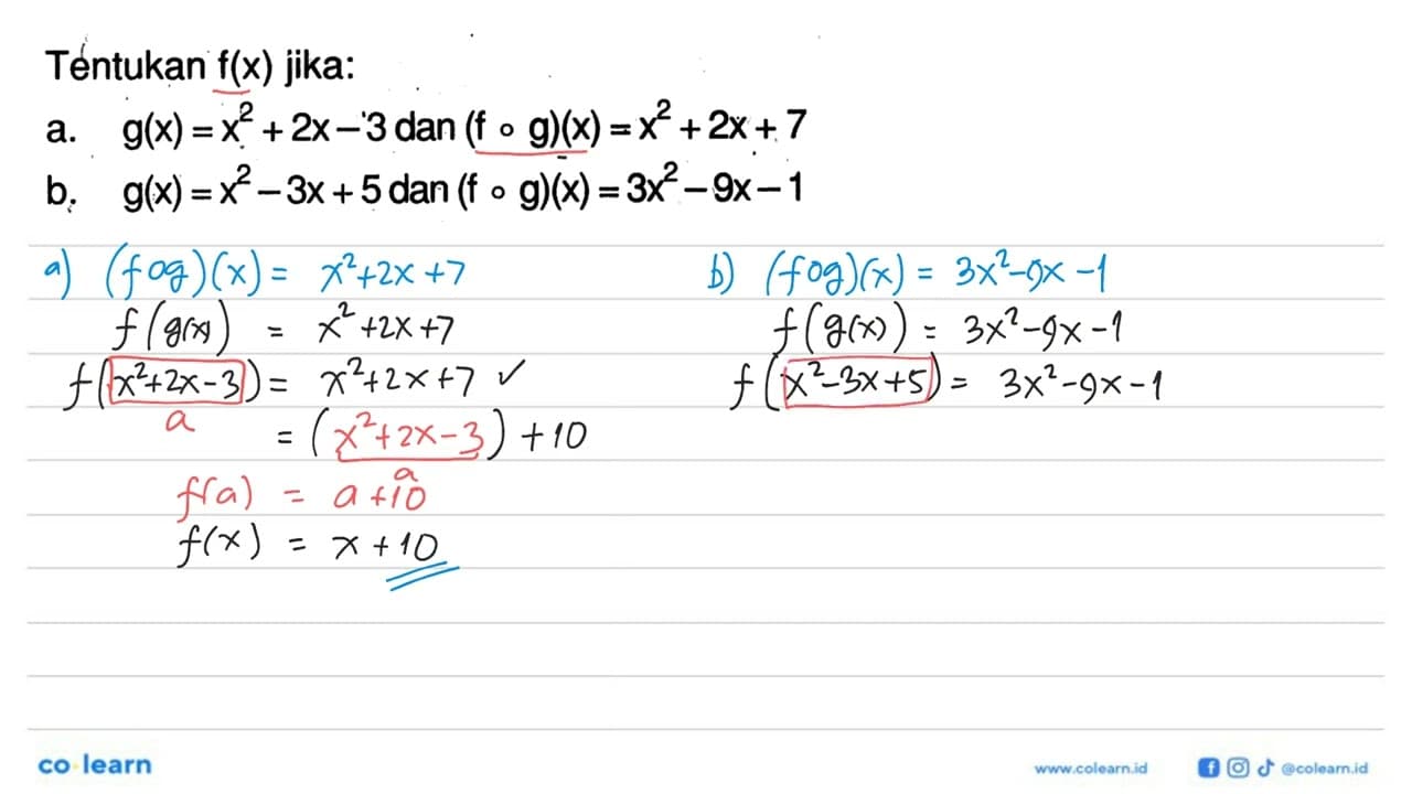 Tentukan f(x) jika: a. g(x)=x^2+2 x-3 dan (fog)(x)=x^2+2x+7