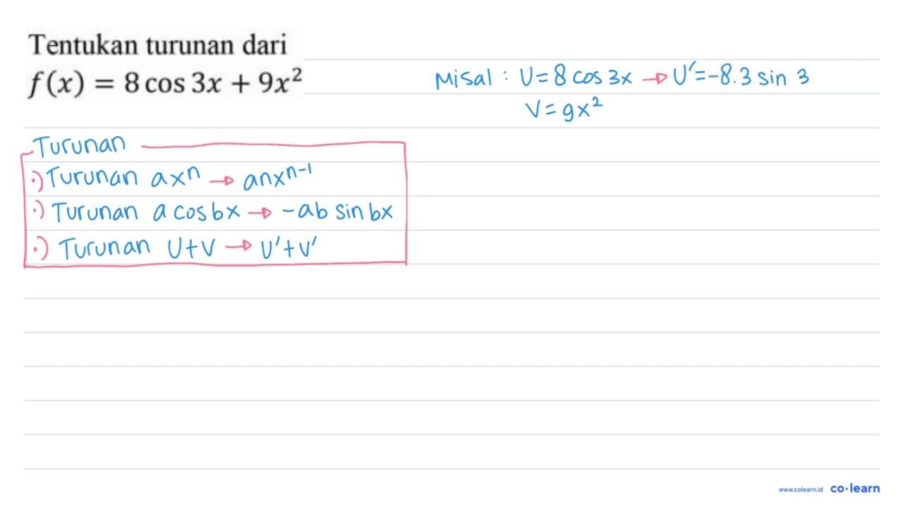 Tentukan turunan dari f(x)=8 cos 3 x+9 x^(2)