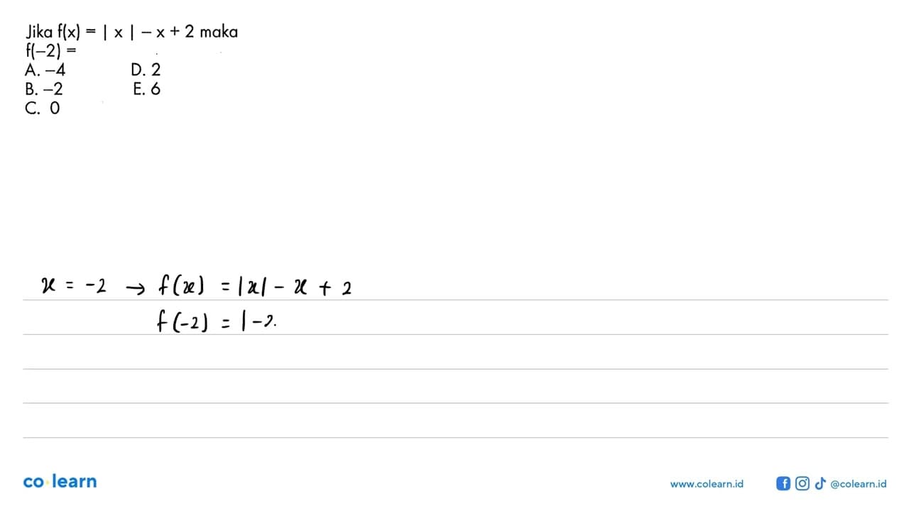 Jika f(x)=|x|-x+2 maka f(-2)=