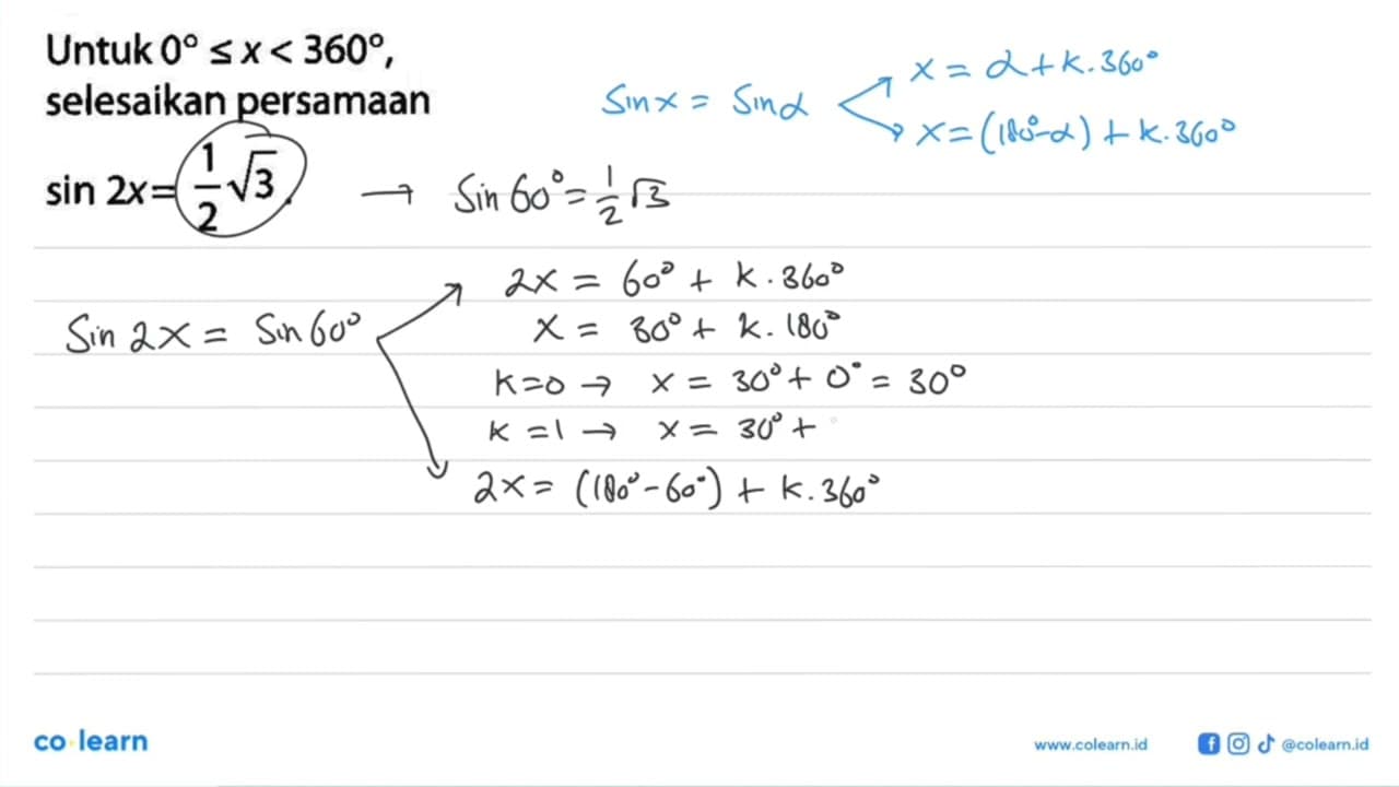 Untuk 0<=x< =360, selesaikan persamaan sin (2x)= 1/2