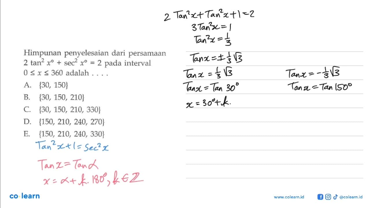 Himpunan penyelesaian dari persamaan 2tan^2(x)+sec^2(x)=2