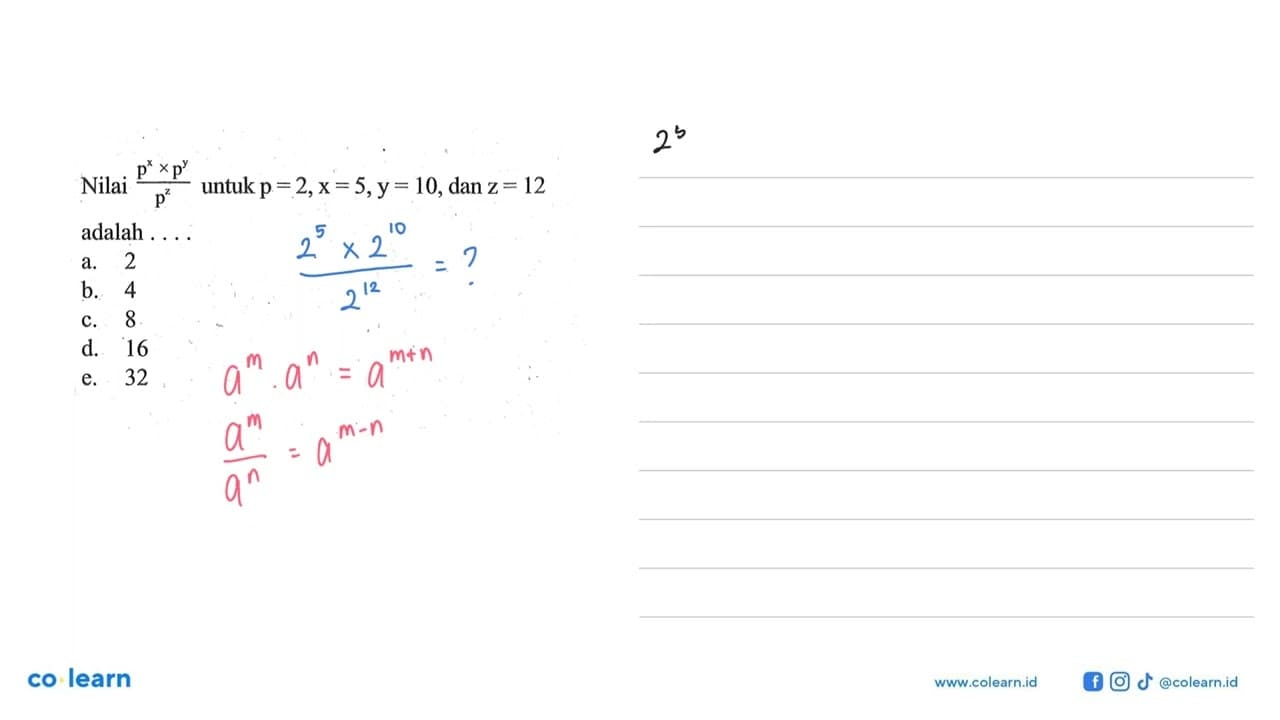 Nilai (p^x + p^y)/p^z untuk p =2, x =5, y = 10, dan z = 12