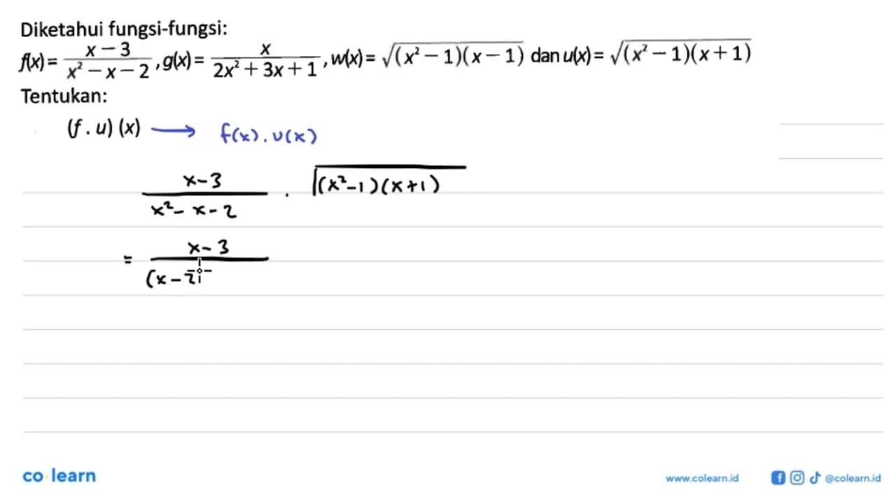 Diketahui fungsi-fungsi: f(x)=(x-3)/(x^2-x-2),