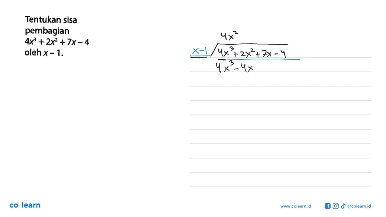 Tentukan sisa pembagian 4x^3+2x^2+7x-4 oleh x-1.