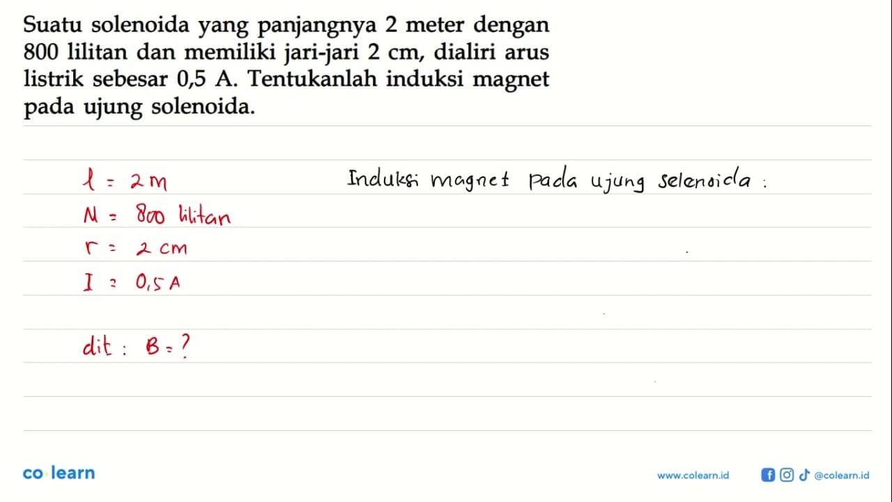 Suatu solenoida yang panjangnya 2 meter dengan 800 lilitan