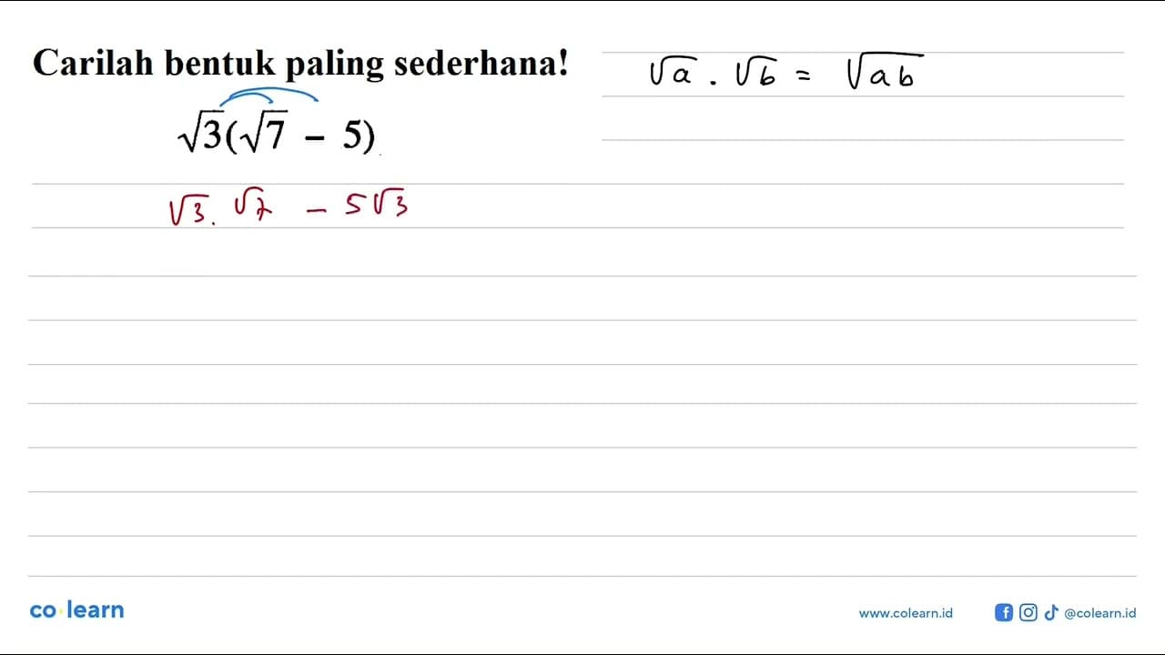 Carilah bentuk paling sederhana! akar(3)(akar(7) - 5)