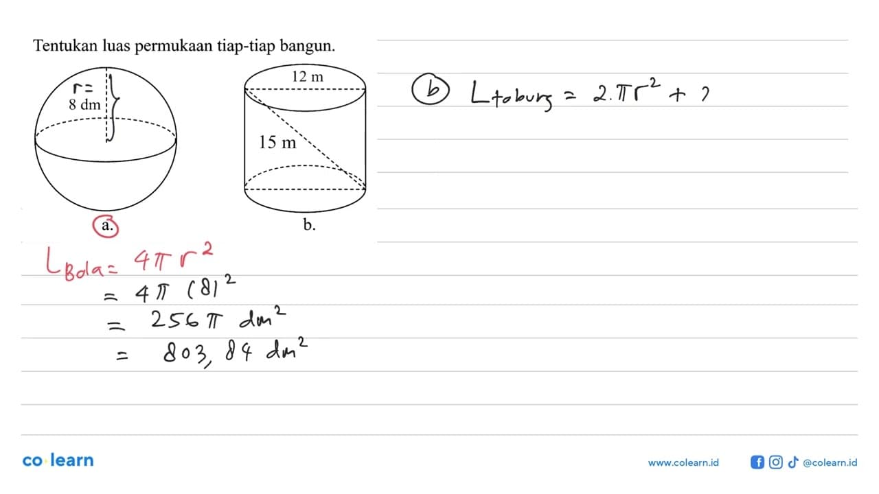 Tentukan luas permukaan tiap-tiap bangun. 8 dm 12 m 15 m a.