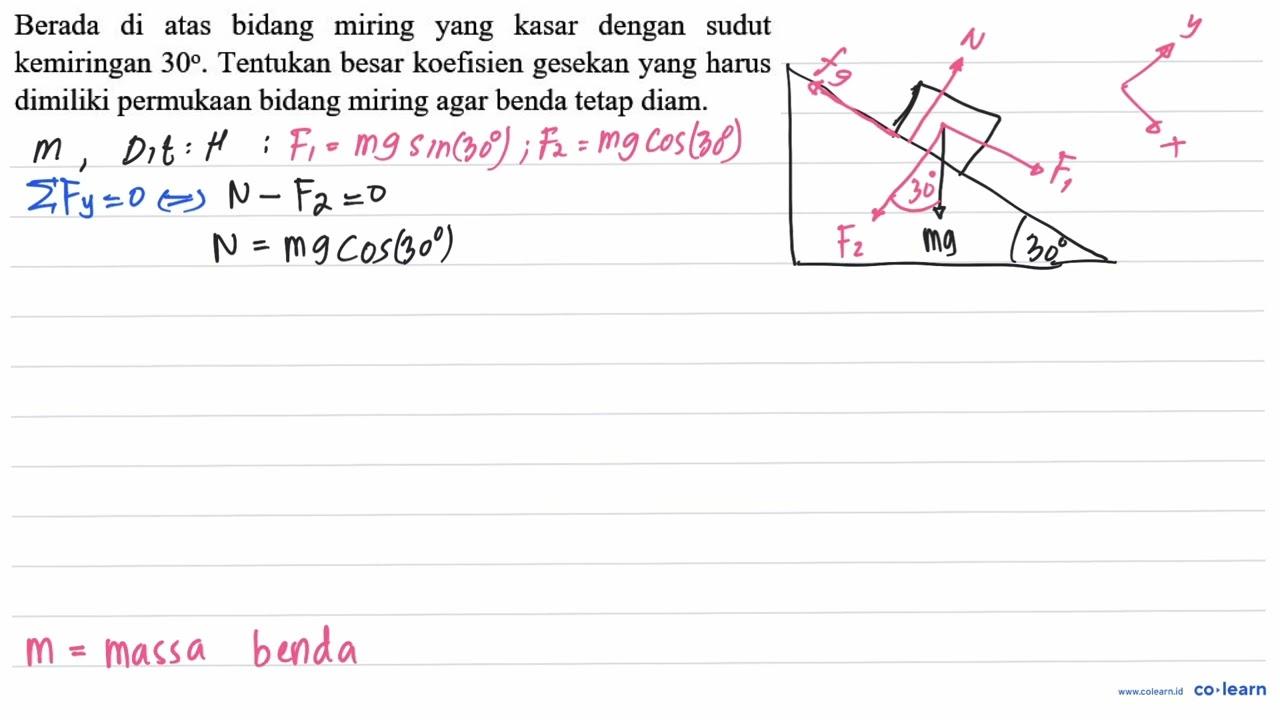 Berada di atas bidang miring yang kasar dengan sudut