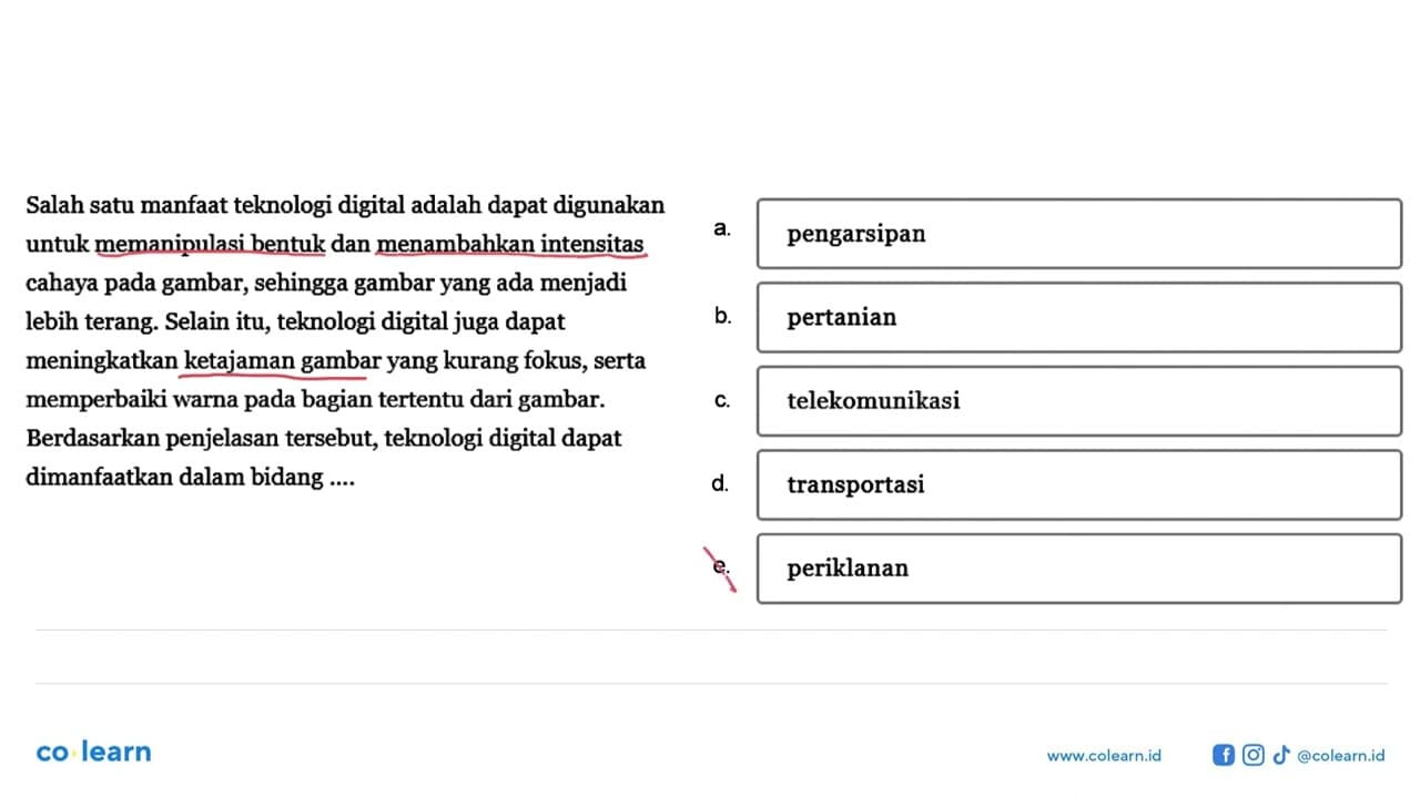 Salah satu manfaat teknologi digital adalah dapat digunakan