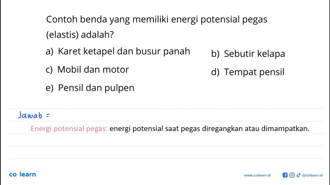 Contoh benda yang memiliki energi potensial pegas (elastis)