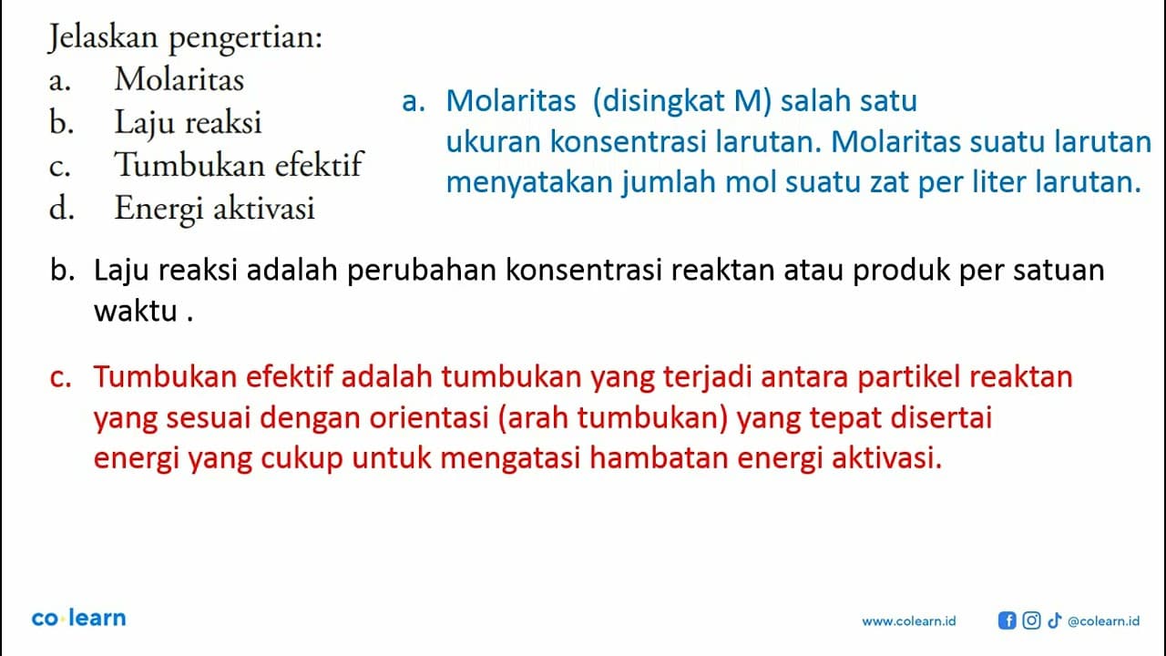 Jelaskan pengertian: a. Molaritas b. Laju reaksi c.