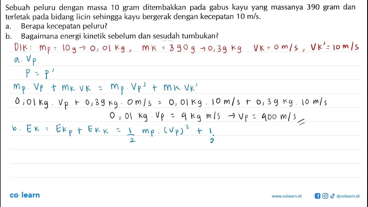 Sebuah peluru dengan massa 10 gram ditembakkan pada gabus