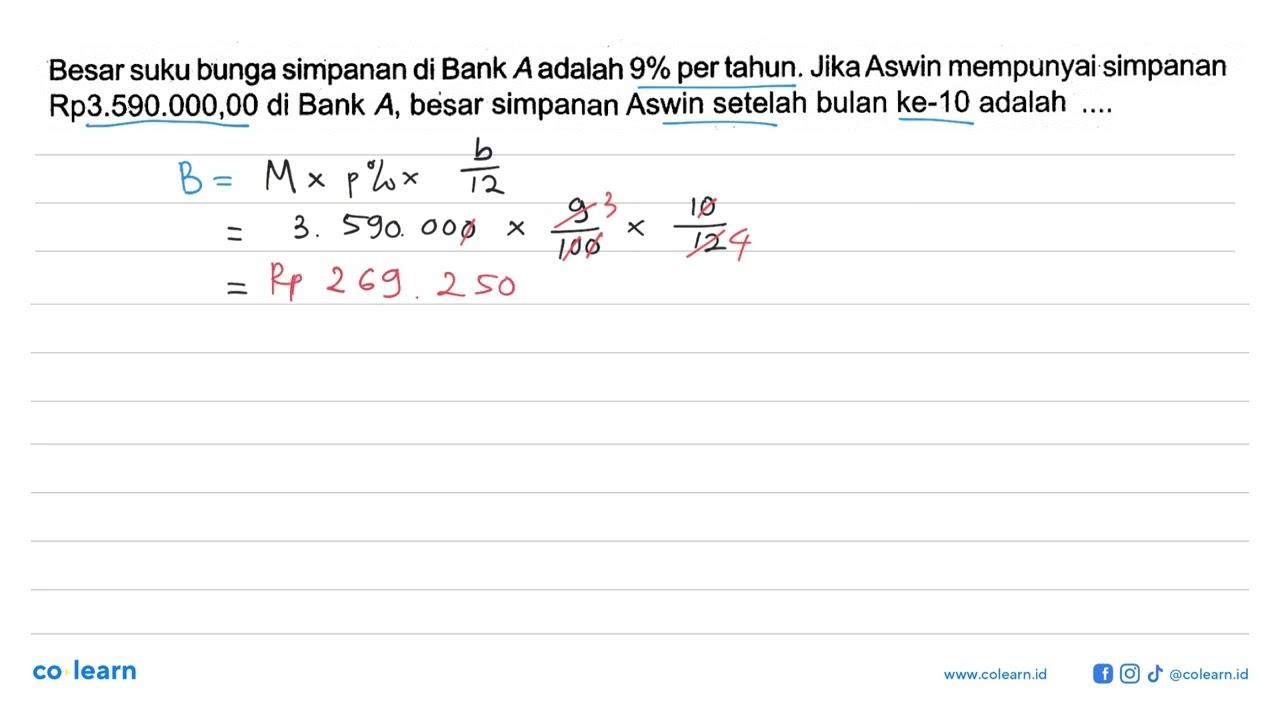 Besar suku bunga simpanan di Bank A adalah 9% per tahun.