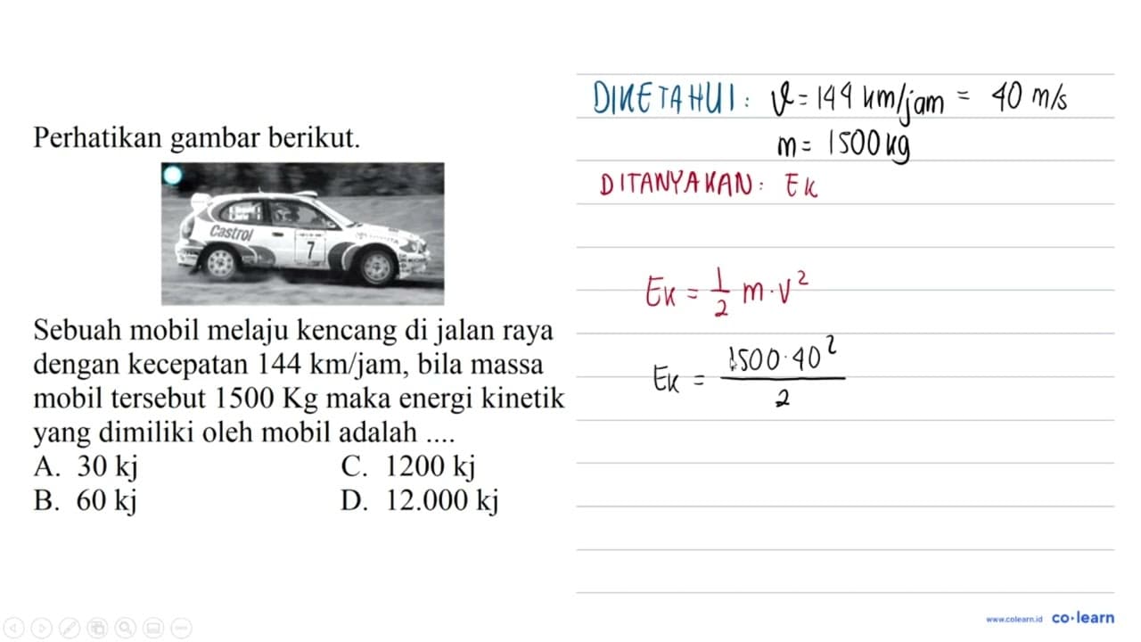 Perhatikan gambar berikut. Sebuah mobil melaju kencang di