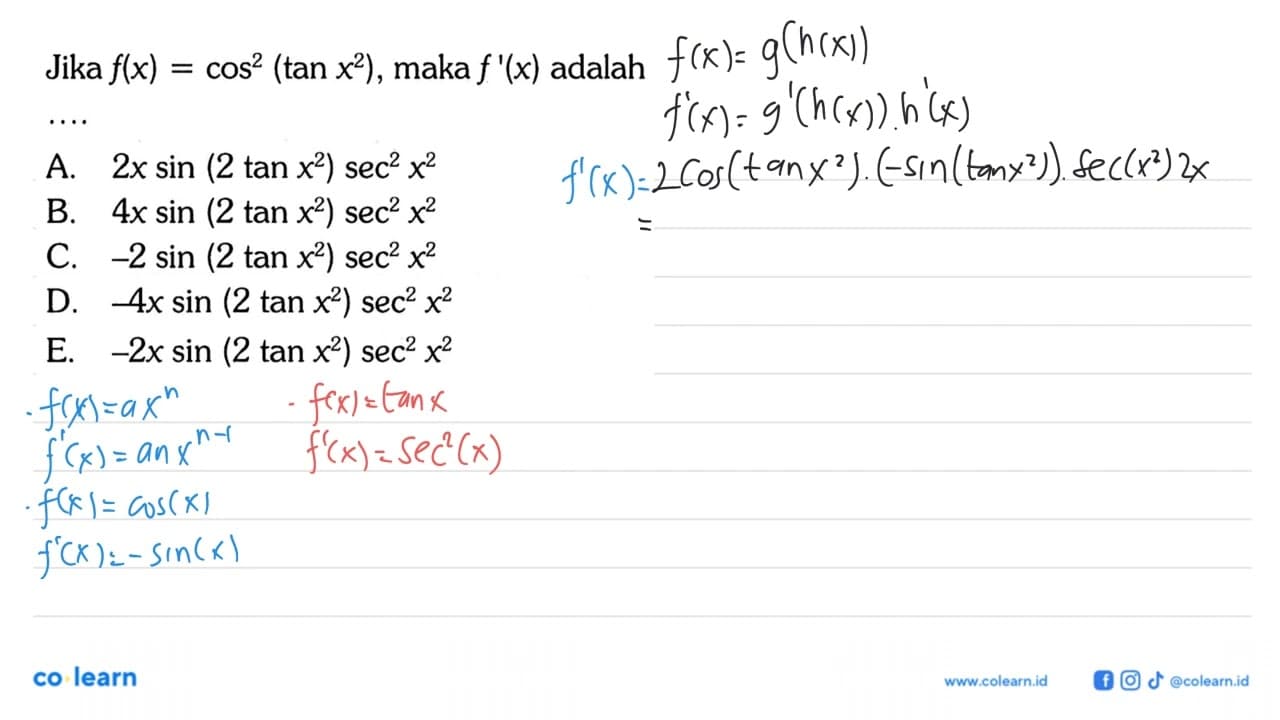 Jika f(x)=cos^2(tanx^2) , maka f'(x) adalah