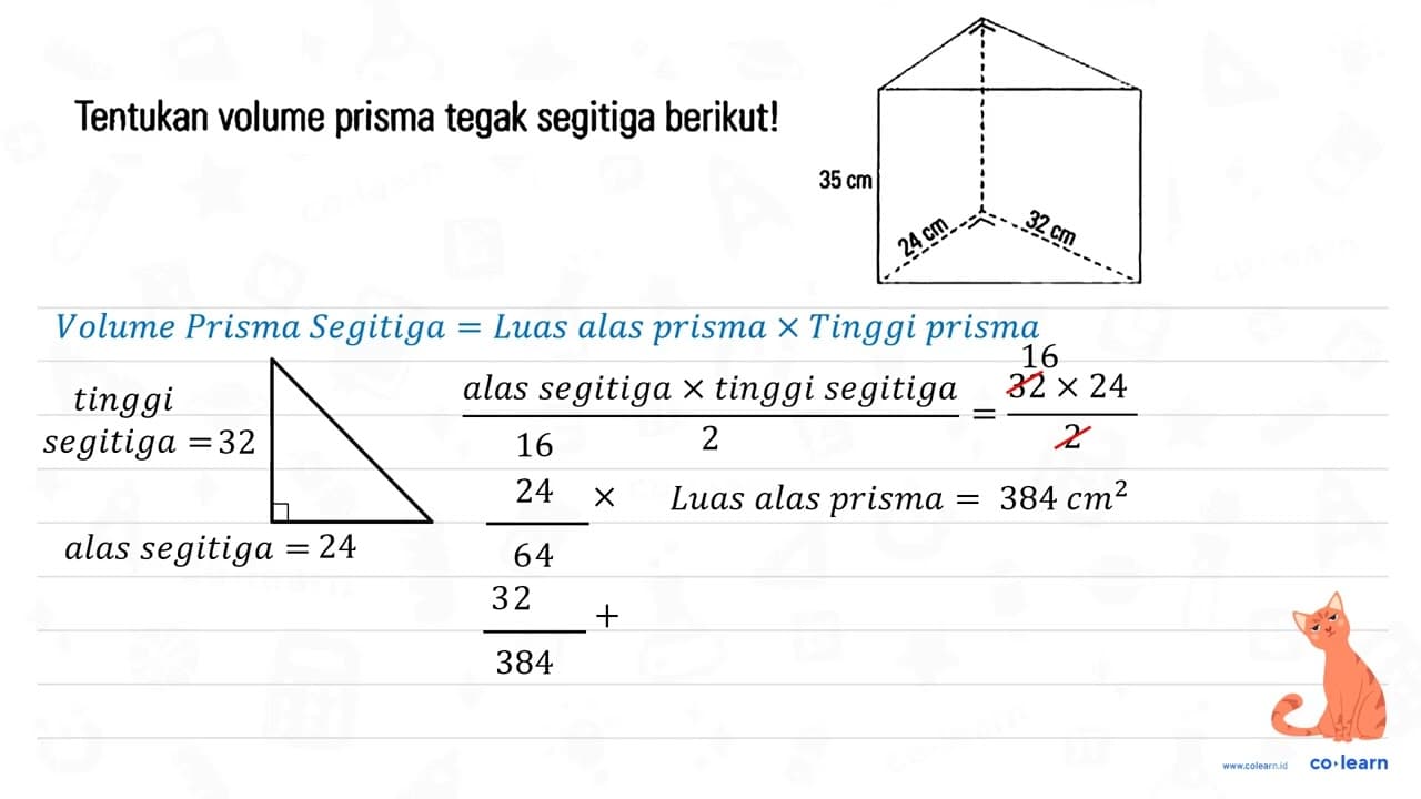 Tentukan volume prisma tegak segitiga berikut! 35 cm 24 cm