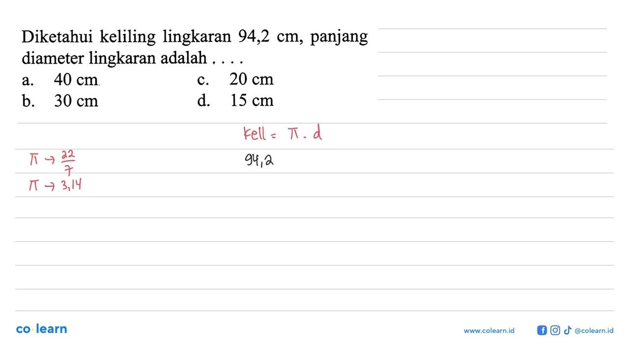 Diketahui keliling lingkaran 94,2 cm, panjang diameter