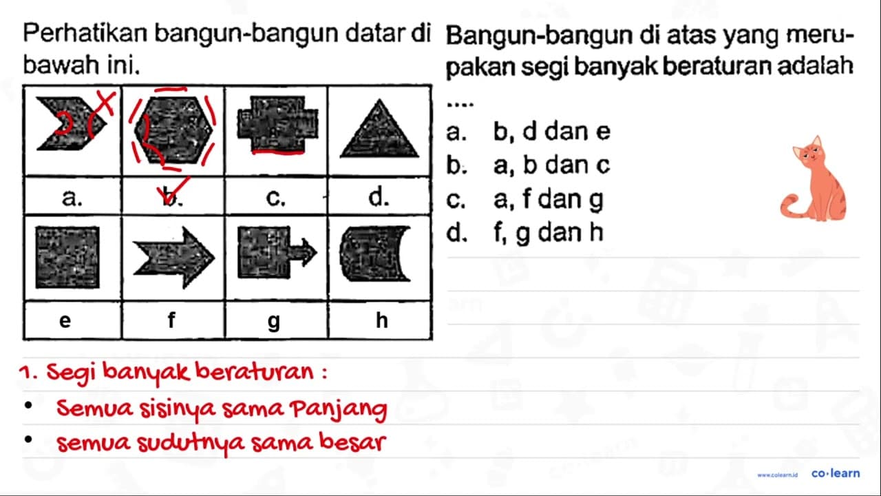 Perhatikan bangun-bangun datar di bawah ini. A. a. b. c. d.