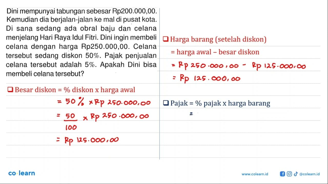 Dini mempunyai tabungan sebesar Rp200.000,00. Kemudian dia