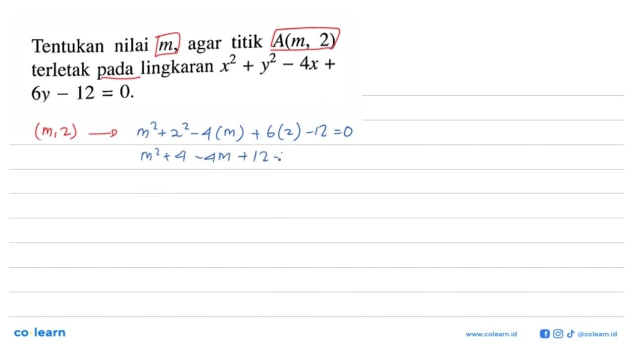 Tentukan nilai m, agar titik A(m,2) terletak pada lingkaran