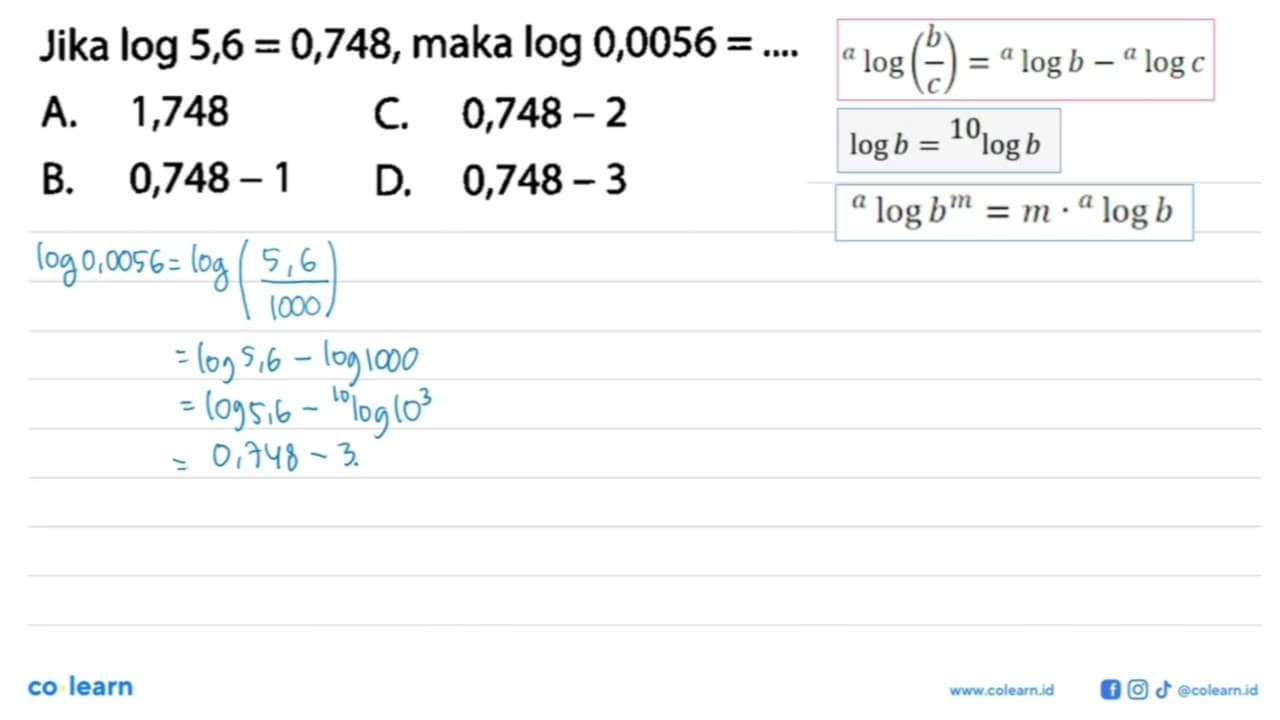 Jika log(5,6)=0,748, maka log(0,0056)=....