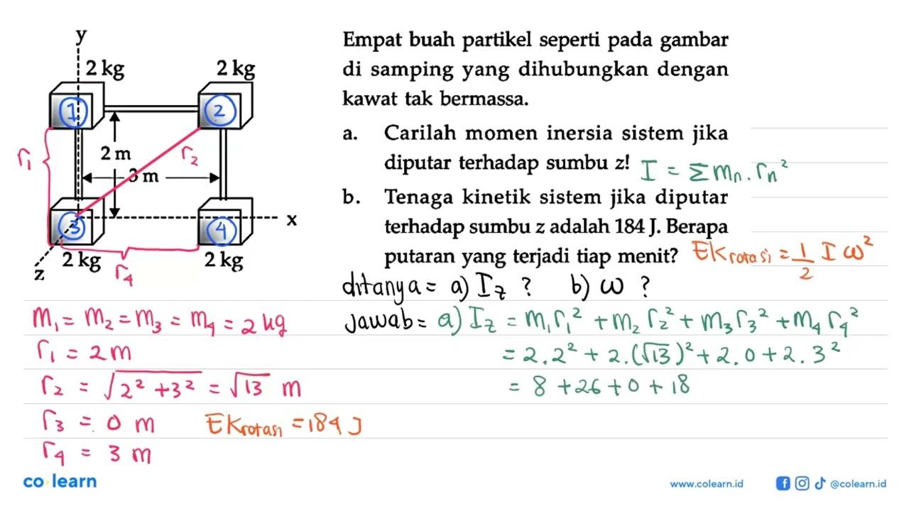 2 kg 2 kg 2 m 3 m 2 kg 2 kg Empat buah partikel seperti